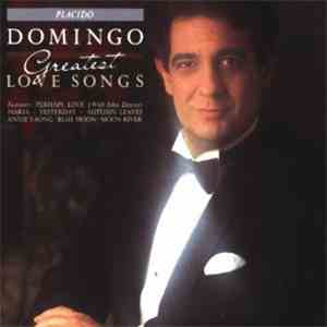 Placido Domingo - Greatest Love Songs mp3 album