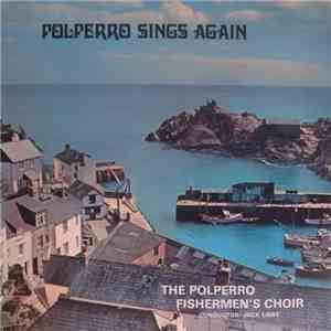 Polperro Fishermens Choir - Polperro Sings Again mp3 album