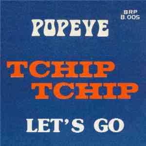 Popeye  - Tchip Tchip mp3 album
