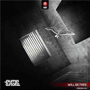 Pump Estate - Will Be Free mp3 album