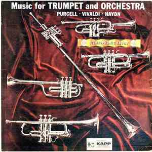 Purcell, Vivaldi, Haydn - Music For Trumpet And Orchestra mp3 album