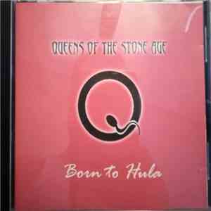 Queens Of The Stone Age - Born To Hula mp3 album