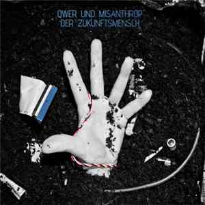 Qwer  Und Misanthrop  - Der Zukunftsmensch mp3 album
