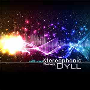 Rafael Dyll - Stereophonic mp3 album
