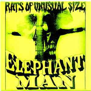 Rats Of Unusual Size - Elephant Man mp3 album