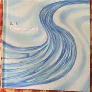 Ree.K - Quantum Leap mp3 album