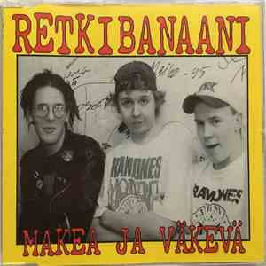 Retkibanaani - Makea Ja Väkevä mp3 album
