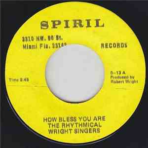 Rhythmical Wright Singers - How Bless you Are/Won't You Too Move mp3 album
