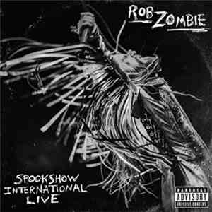Rob Zombie - Spookshow International Live mp3 album