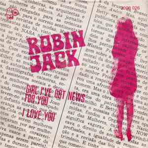 Robin Jack - Girl I've Got News For You mp3 album