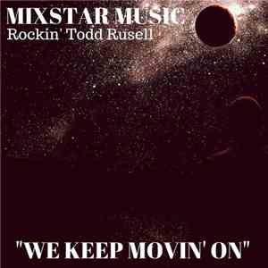 Rockin' Todd Russell - We Keep Movin' On mp3 album