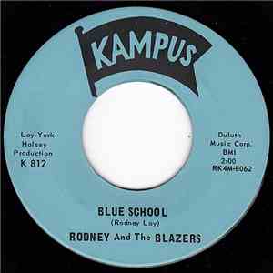 Rodney And The Blazers - Blue School / Wrinkles mp3 album