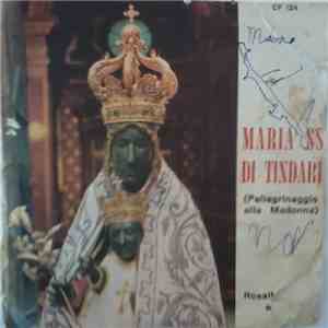Rosalba Troso - Maria Ss. Di Tindari (Pellegrinaggio Alla Madonna) mp3 album