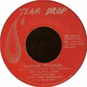 Rudy "Tee" Gonzales And The Reno Bops - Mandame Tu Cariño / Tal Vez mp3 album
