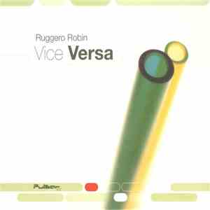 Ruggero Robin - Vice Versa mp3 album