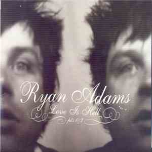 Ryan Adams - Love Is Hell Pts.1&2 mp3 album