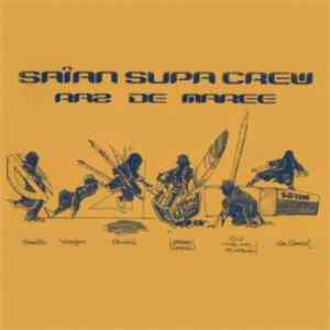 Saïan Supa Crew - Raz De Maree mp3 album