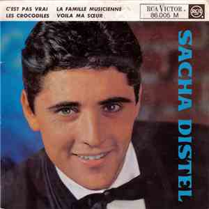 Sacha Distel - C'Est Pas Vrai mp3 album