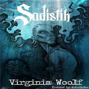 Sadistik - Virginia Woolf mp3 album