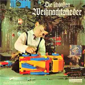 Salzburger Kinderchor, Gerhard Zukriegel, Hermann Delacher - Die Schönsten Weihnachtslieder mp3 album