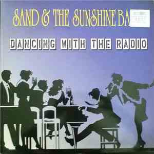 Sand & The Sunshine Band - Dancing With The Radio mp3 album