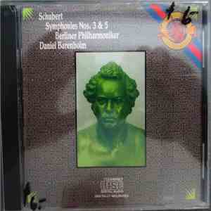 Schubert, Berliner Philharmoniker, Daniel Barenboim - Symphonies Nos. 3 & 5 mp3 album