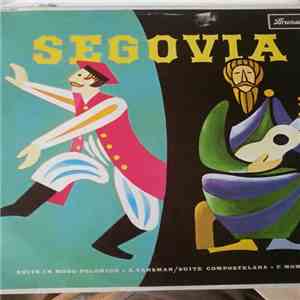 Segovia - A. Tansman, F. Mompou - Suite In Modo Polonico • Suite Compostelana mp3 album