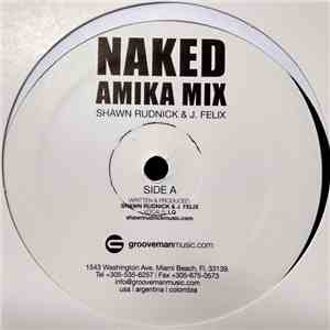 Shawn Rudnick, J Felix - Naked (Amika Mix) mp3 album
