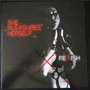 She Pleasures Herself - Fetish mp3 album