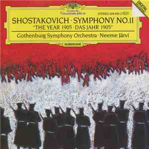 Shostakovich - Gothenburg Symphony Orchestra • Neeme Järvi - The Year 1905 • Das Jahr 1905 mp3 album