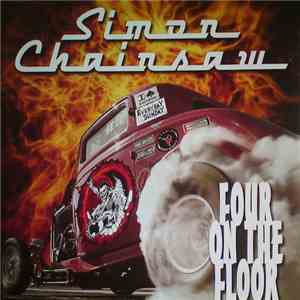 Simon Chainsaw - Four On The Floor mp3 album