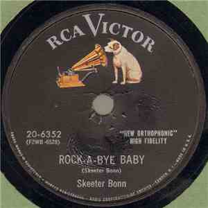 Skeeter Bonn - Rock-A-Bye Baby / There's No Use Now mp3 album