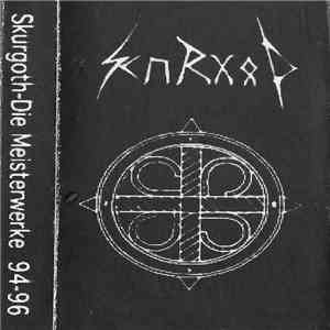 Skurgoth - Die Meisterwerke 94-96 mp3 album