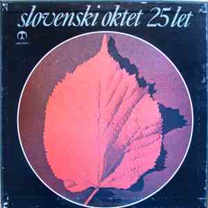 Slovenski Oktet - Slovenski Oktet 25 Let mp3 album