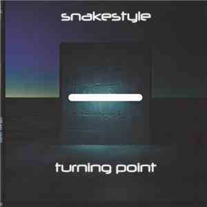 Snakestyle - Turning Point mp3 album