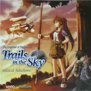 Sound Team jdk - The Legend Of Heroes: Trails In The Sky - Musical Selections mp3 album