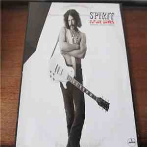 Spirit  - Future Games (A Magical-Kahauna Dream) mp3 album