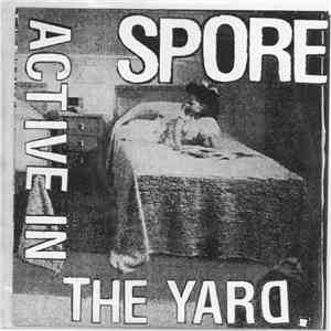 Spore  - Active In The Yard mp3 album