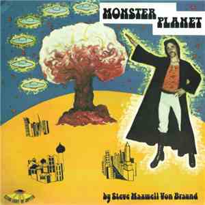 Steve Maxwell Von Braund - Monster Planet mp3 album
