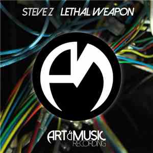 Steve Z - Lethal Weapon mp3 album