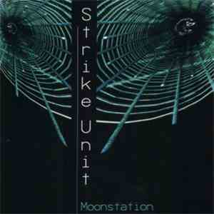 Strike Unit - Moonstation mp3 album