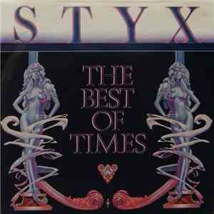 Styx - The Best Of Times mp3 album