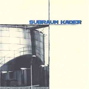 Subraum Kader - Neulich Im Vakuum mp3 album