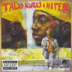 Talib Kweli & Hi Tek : Reflection Eternal - Train Of Thought mp3 album