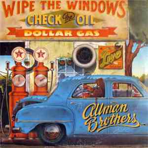 The Allman Brothers Band - Wipe The Windows, Check The Oil, Dollar Gas mp3 album