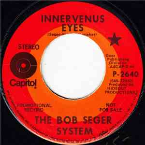 The Bob Seger System - Innervenus Eyes / Lonely Man mp3 album