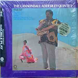 The Cannonball Adderley Quintet / Cannonball Adderley And The Bossa Rio Sextet With Sergio Mendes - Walk Tall / Quiet Nights mp3 album