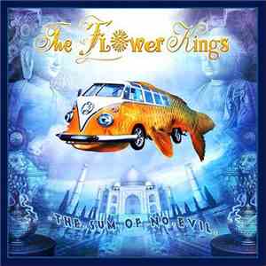 The Flower Kings - The Sum Of No Evil mp3 album