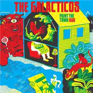 The Galacticos - Paint The Town Rad mp3 album