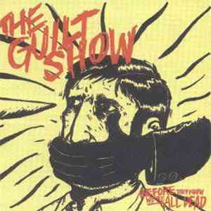 The Guilt Show - Before They Know We're All Dead mp3 album